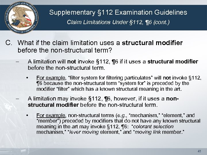Supplementary § 112 Examination Guidelines Claim Limitations Under § 112, ¶ 6 (cont. )