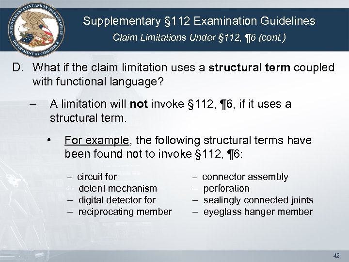 Supplementary § 112 Examination Guidelines Claim Limitations Under § 112, ¶ 6 (cont. )