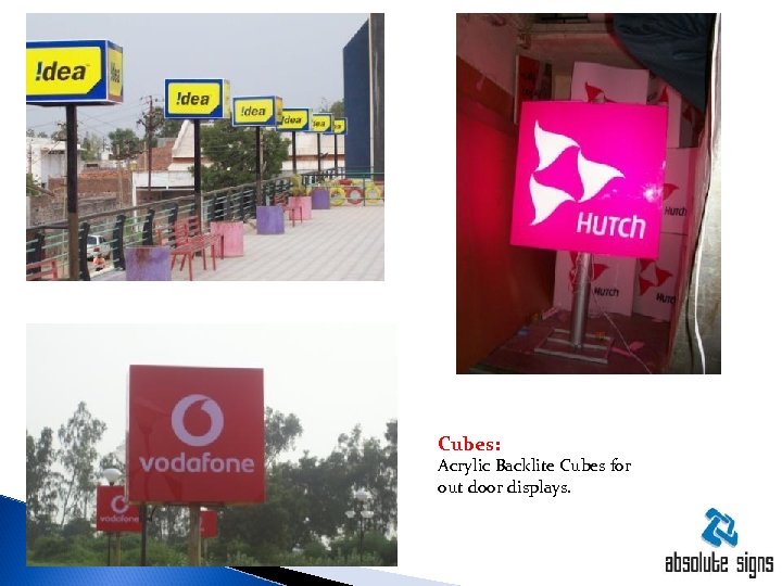 Cubes: Acrylic Backlite Cubes for out door displays. 