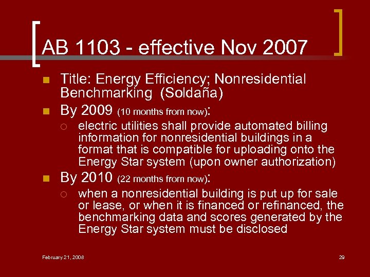 AB 1103 - effective Nov 2007 n n Title: Energy Efficiency; Nonresidential Benchmarking (Soldaña)