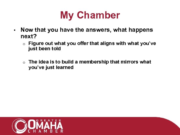 My Chamber • Now that you have the answers, what happens next? o Figure