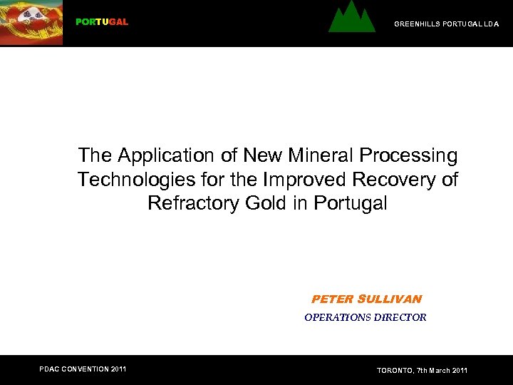 PORTUGAL GREENHILLS PORTUGAL LDA The Application of New Mineral Processing Technologies for the Improved