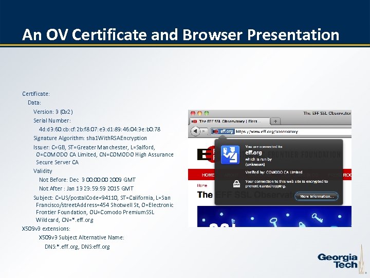 An OV Certificate and Browser Presentation Certificate: Data: Version: 3 (0 x 2) Serial