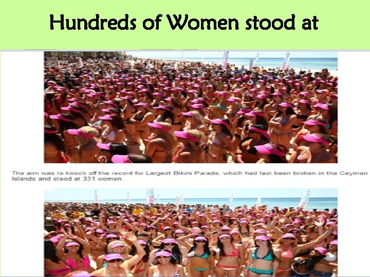 Hundreds of Women stood at 