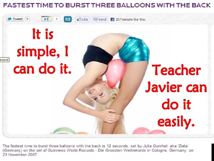 It is simple, I Could you do Teacher can do it. this? Javier can