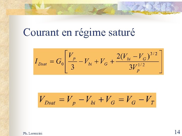 Courant en régime saturé Ph. Lorenzini 14 