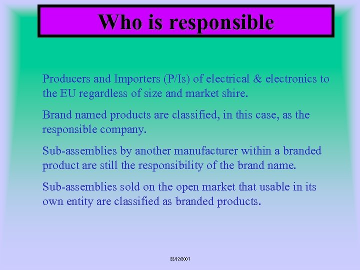 Who is responsible Producers and Importers (P/Is) of electrical & electronics to the EU