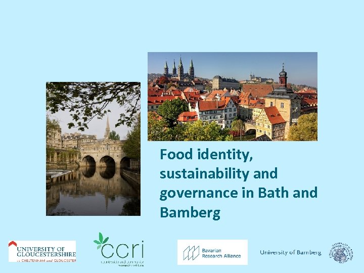 Food identity, sustainability and governance in Bath and Bamberg 