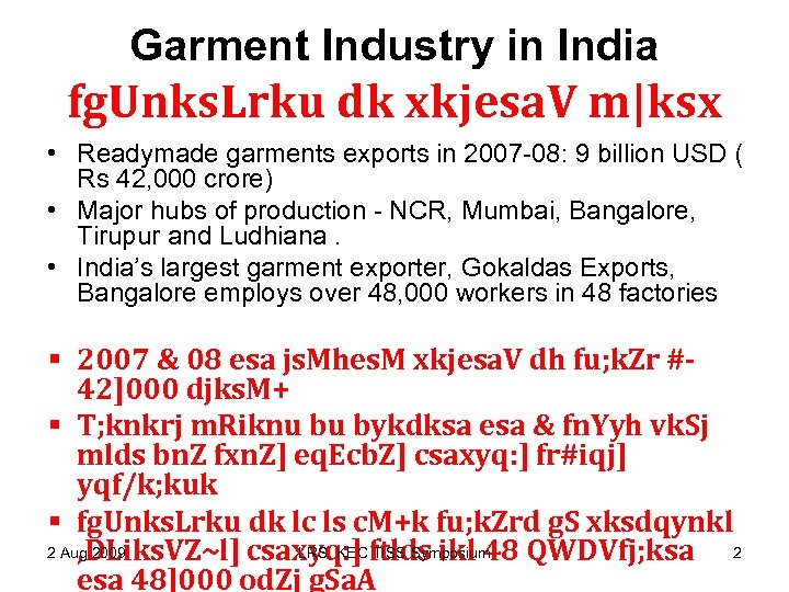 Garment Industry in India fg. Unks. Lrku dk xkjesa. V m|ksx • Readymade garments