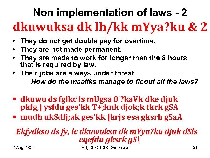 Non implementation of laws - 2 dkuwuksa dk lh/kk m. Yya? ku & 2