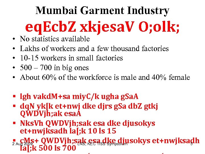 Mumbai Garment Industry • • • eq. Ecb. Z xkjesa. V O; olk; No