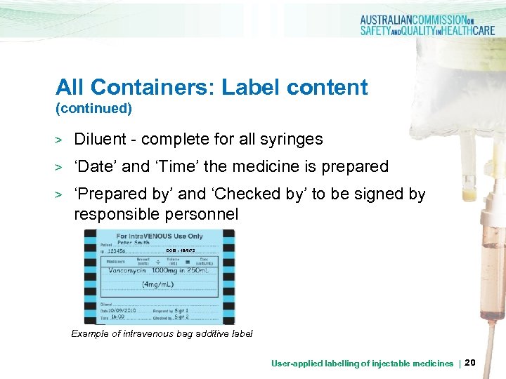 All Containers: Label content (continued) > Diluent - complete for all syringes > ‘Date’