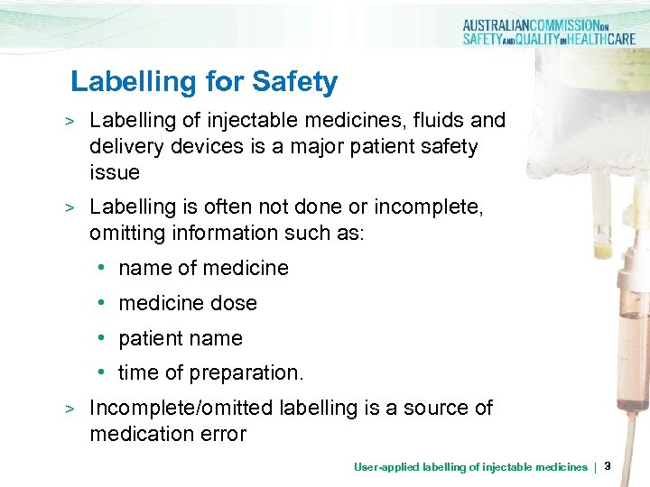 Labelling for Safety > Labelling of injectable medicines, fluids and delivery devices is a