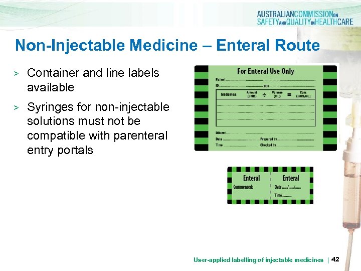 Non-Injectable Medicine – Enteral Route > Container and line labels available > Syringes for