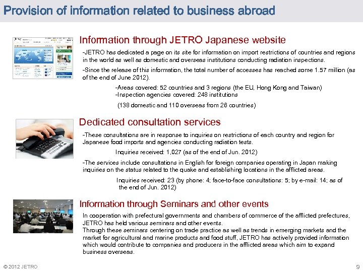 Provision of information related to business abroad Information through JETRO Japanese website -JETRO has