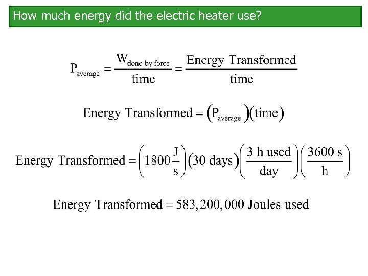 How much energy did the electric heater use? 