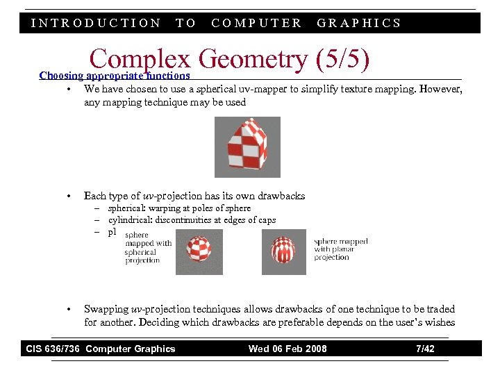 INTRODUCTION TO COMPUTER GRAPHICS Complex Geometry (5/5) Choosing appropriate functions • We have chosen