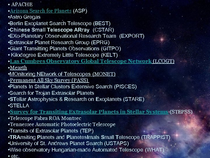  • APACHE • Arizona Search for Planets (ASP) • Astro Gregas • Berlin