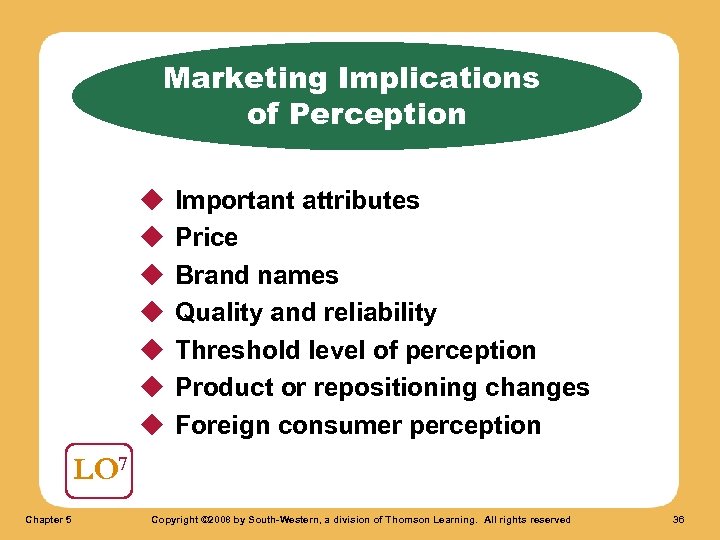 Marketing Implications of Perception u u u u Important attributes Price Brand names Quality