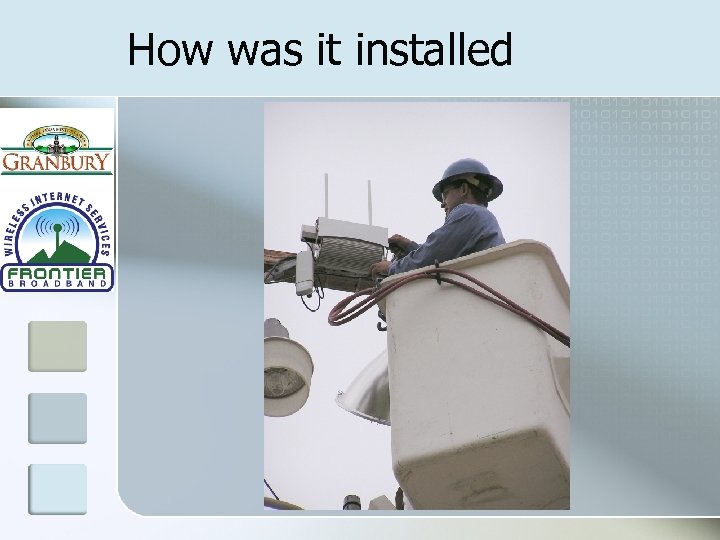 How was it installed 