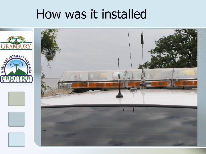 How was it installed 