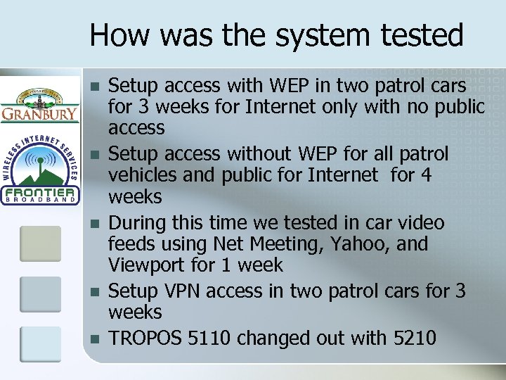 How was the system tested n n n Setup access with WEP in two