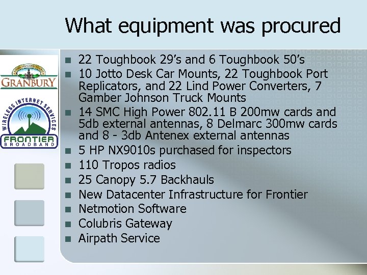 What equipment was procured n n n n n 22 Toughbook 29’s and 6