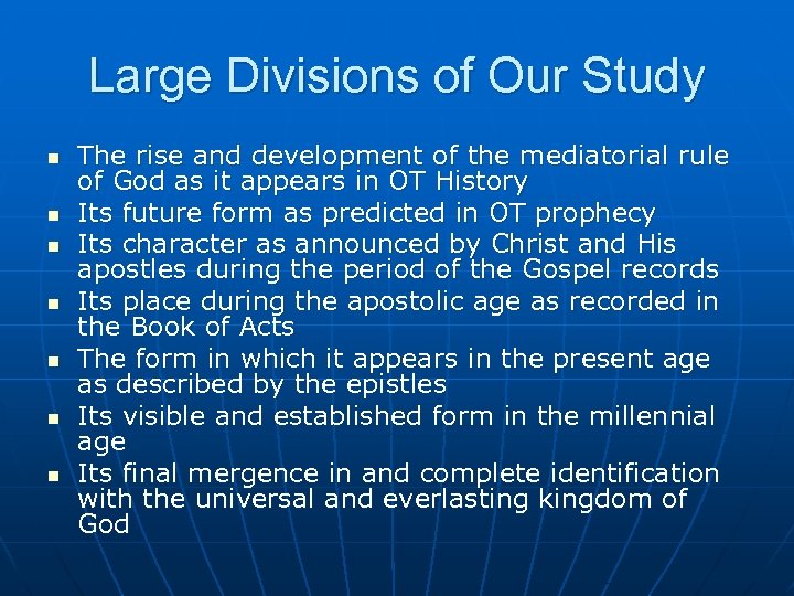 Large Divisions of Our Study n n n n The rise and development of