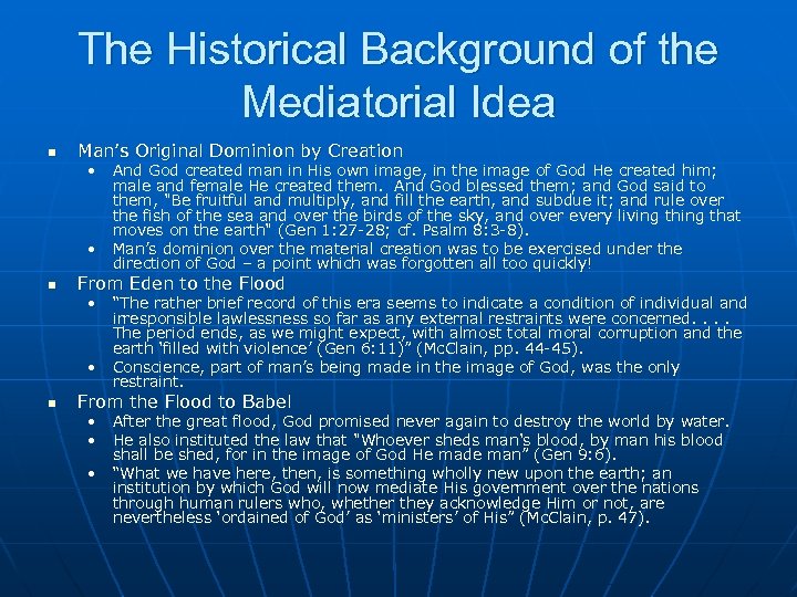 The Historical Background of the Mediatorial Idea n Man’s Original Dominion by Creation •