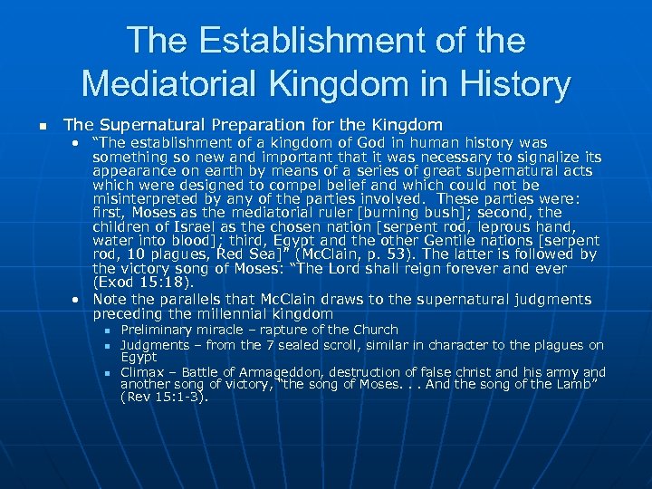 The Establishment of the Mediatorial Kingdom in History n The Supernatural Preparation for the