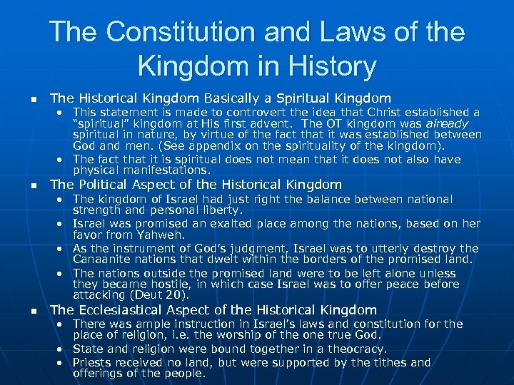The Constitution and Laws of the Kingdom in History n The Historical Kingdom Basically