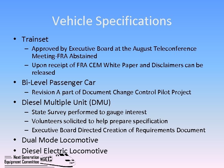 Vehicle Specifications • Trainset – Approved by Executive Board at the August Teleconference Meeting-FRA