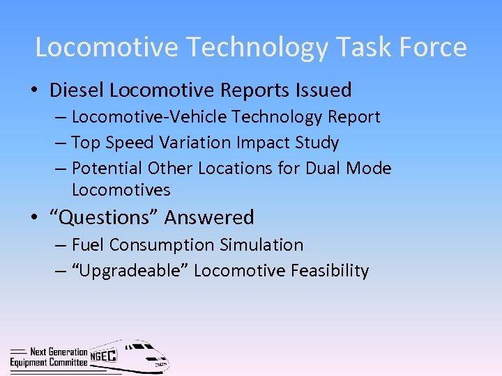 Locomotive Technology Task Force • Diesel Locomotive Reports Issued – Locomotive-Vehicle Technology Report –