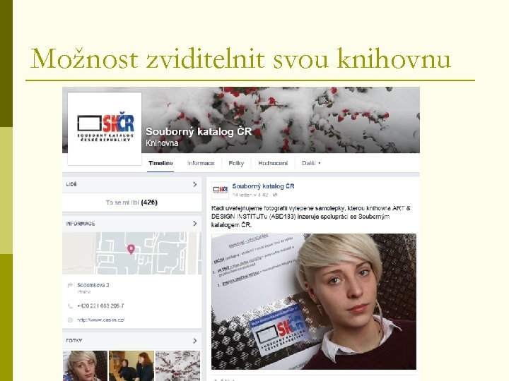 Možnost zviditelnit svou knihovnu 