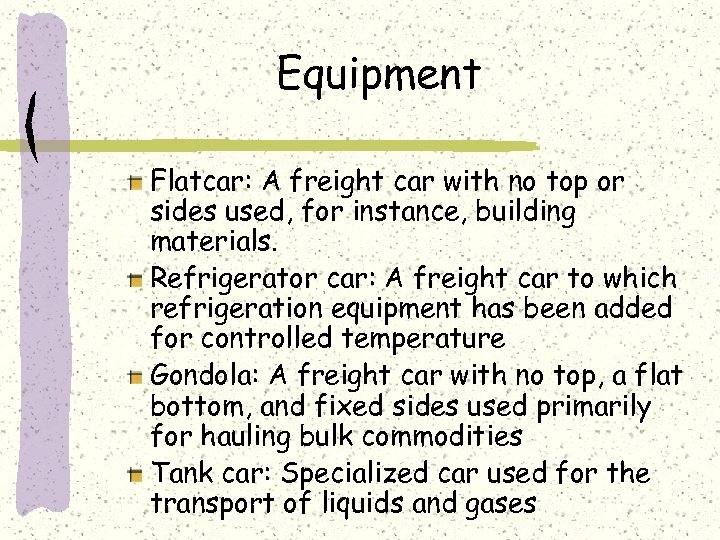 Equipment Flatcar: A freight car with no top or sides used, for instance, building