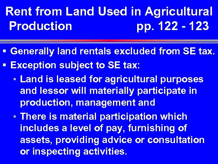 Rent from Land Used in Agricultural Production pp. 122 - 123 § Generally land