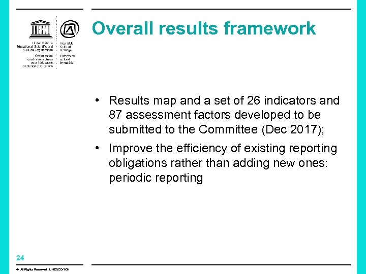 Overall results framework • Results map and a set of 26 indicators and 87