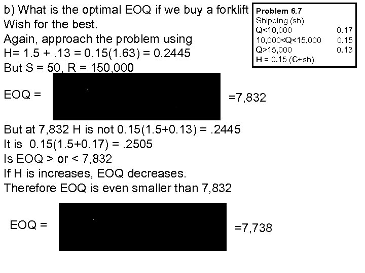 b) What is the optimal EOQ if we buy a forklift Wish for the