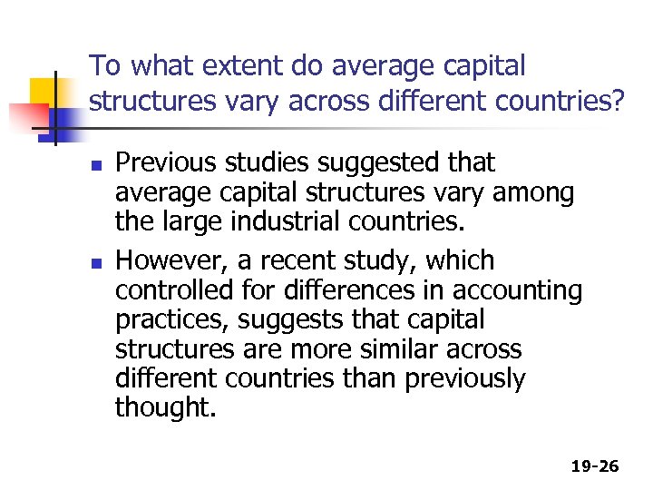 To what extent do average capital structures vary across different countries? n n Previous