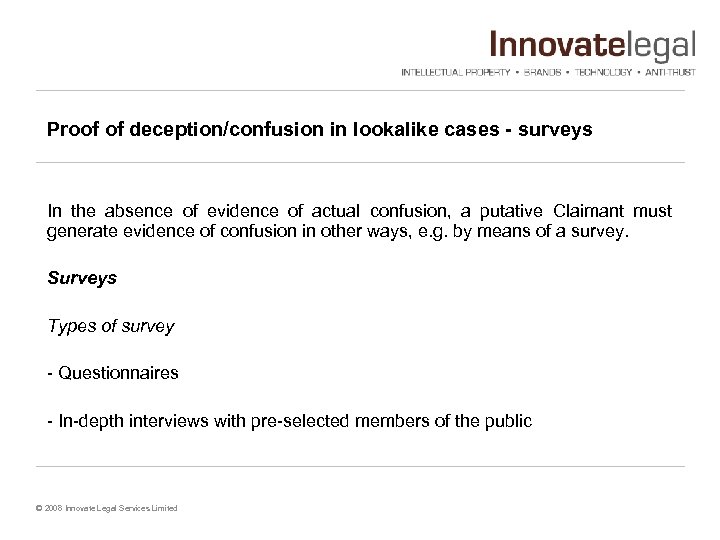 Proof of deception/confusion in lookalike cases - surveys In the absence of evidence of