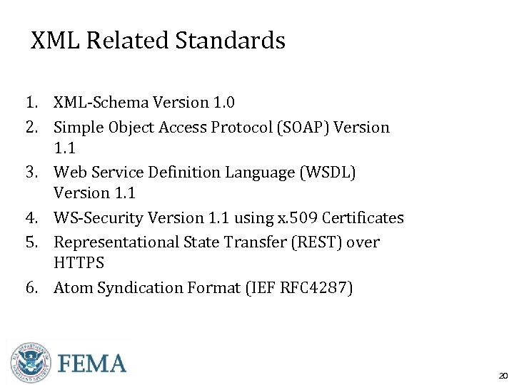 XML Related Standards 1. XML-Schema Version 1. 0 2. Simple Object Access Protocol (SOAP)
