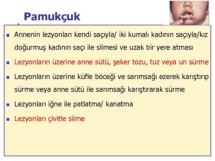 Pamukçuk n Annenin lezyonları kendi saçıyla/ iki kumalı kadının saçıyla/kız doğurmuş kadının saçı ile