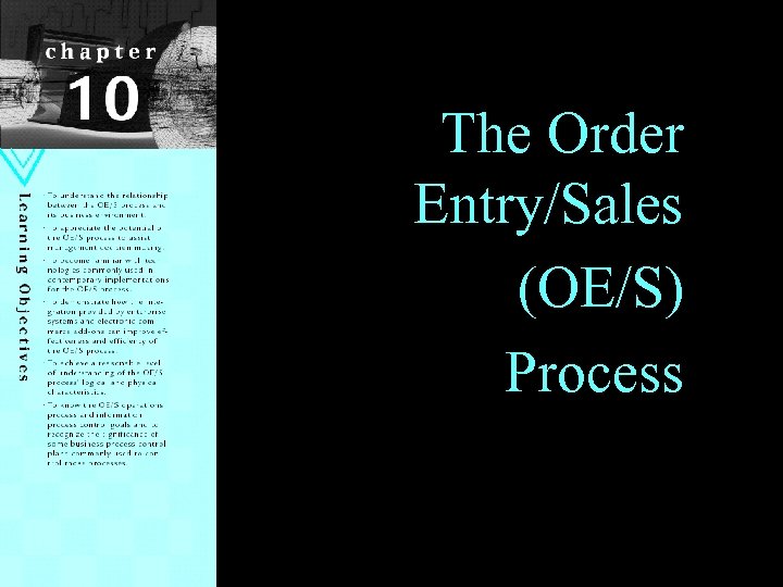 The Order Entry/Sales (OE/S) Process 