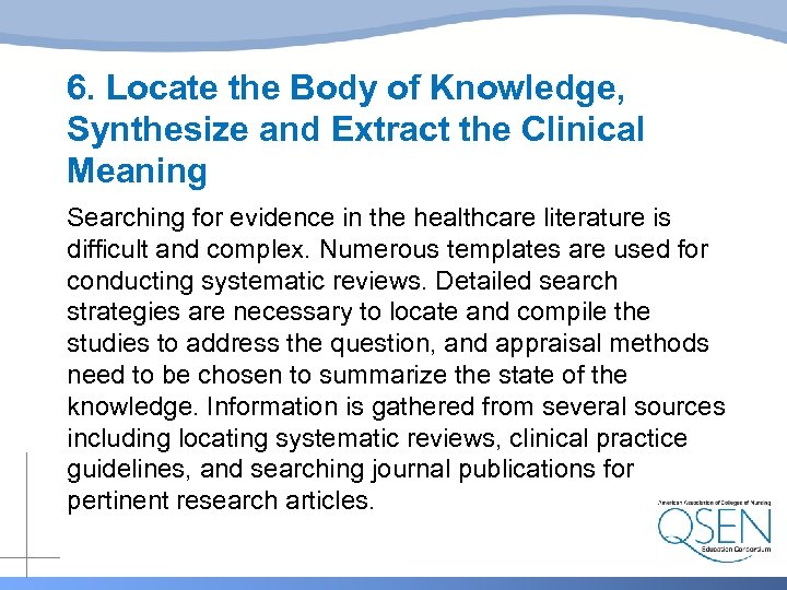 6. Locate the Body of Knowledge, Synthesize and Extract the Clinical Meaning Searching for