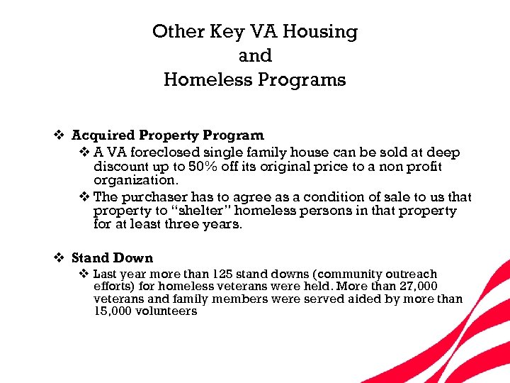 Other Key VA Housing and Homeless Programs v Acquired Property Program v A VA