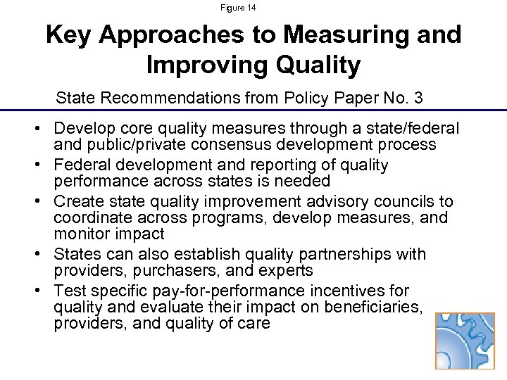 Figure 14 Key Approaches to Measuring and Improving Quality State Recommendations from Policy Paper
