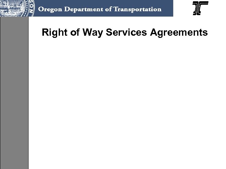 Right of Way Services Agreements 