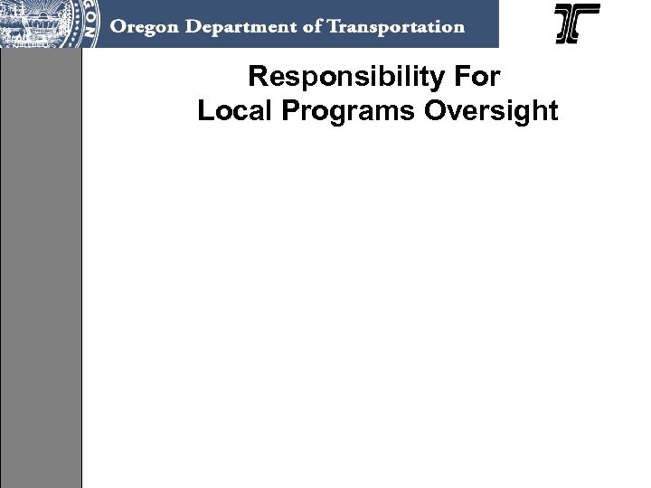 Responsibility For Local Programs Oversight 