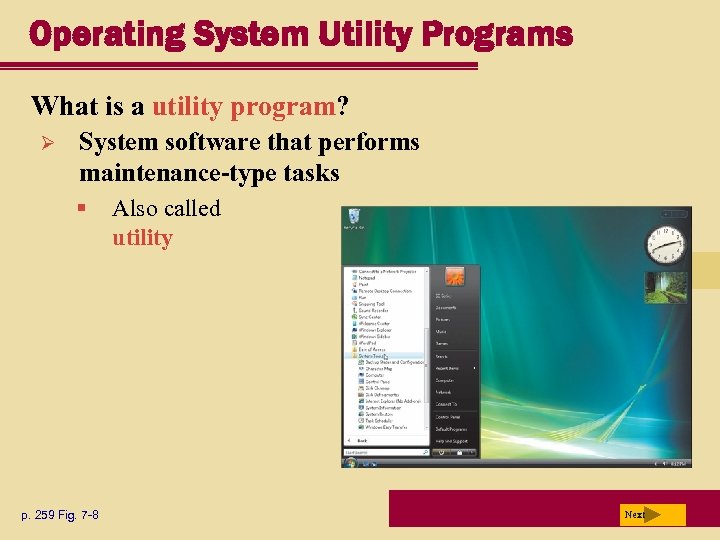Operating System Utility Programs What is a utility program? Ø System software that performs