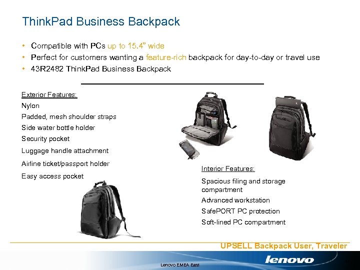 Think. Pad Business Backpack • Compatible with PCs up to 15. 4” wide •